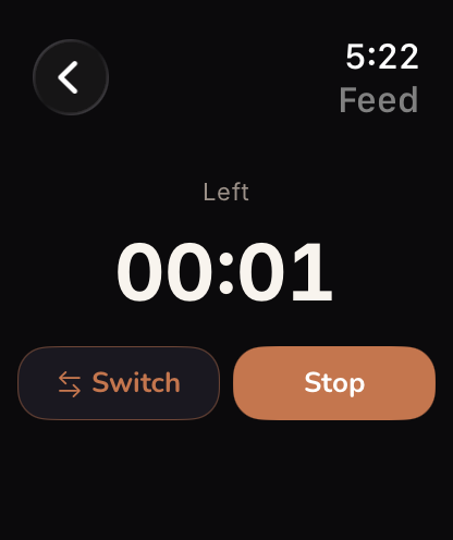 Watch feed timer with Left side and Switch / Stop buttons